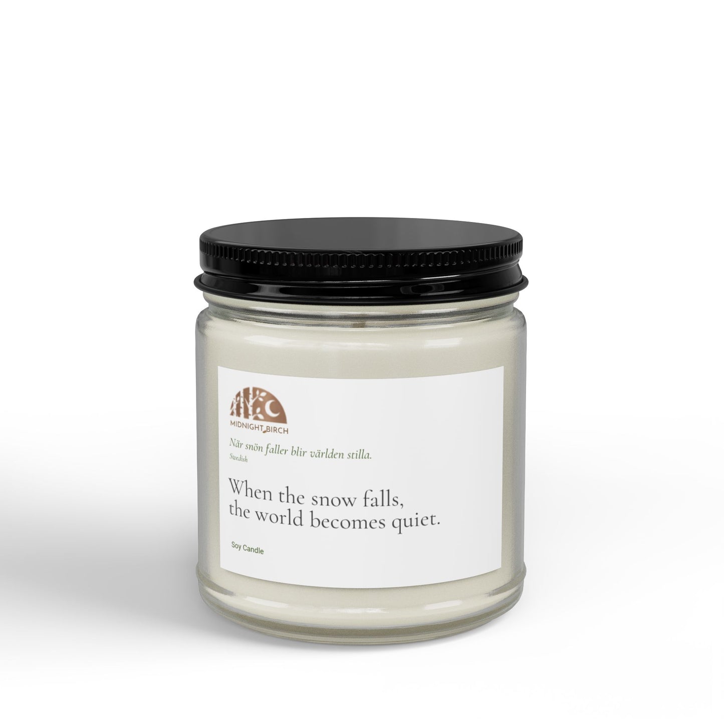Soy Scented Candle — 'When the snow falls, the world becomes quiet' (4oz & 9oz)