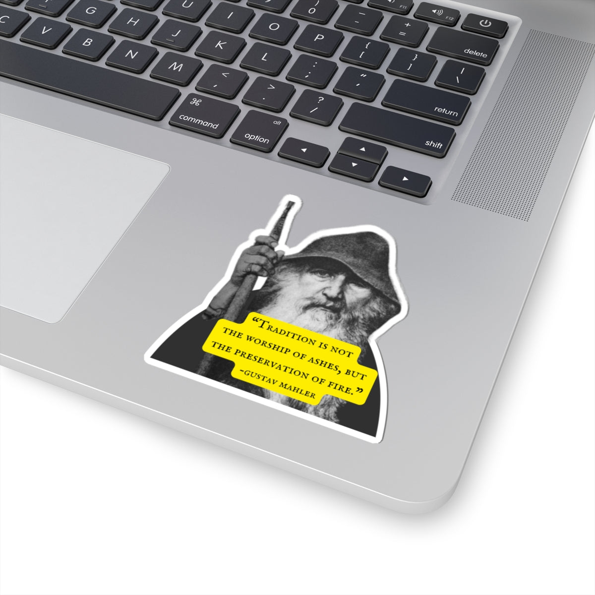Gustav Mahler Quote Sticker — “Tradition is not the worship of ashes, but the preservation of fire.”