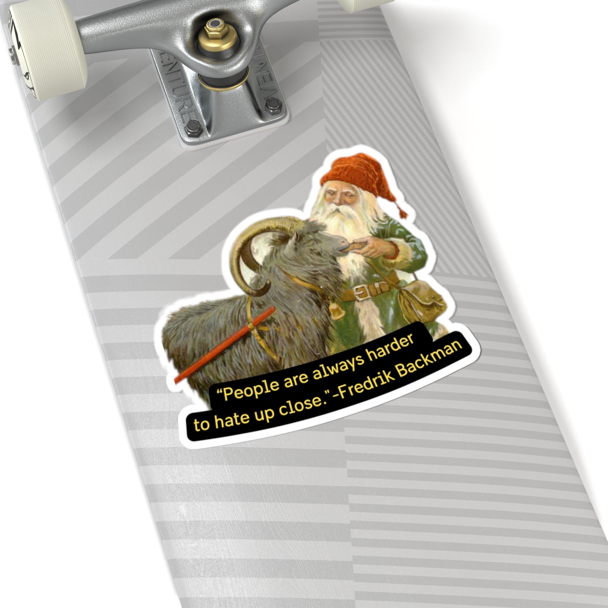Vintage Nisse & Goat Sticker — “People are always harder to hate up close.” — Fredrik Backman Kiss-Cut
