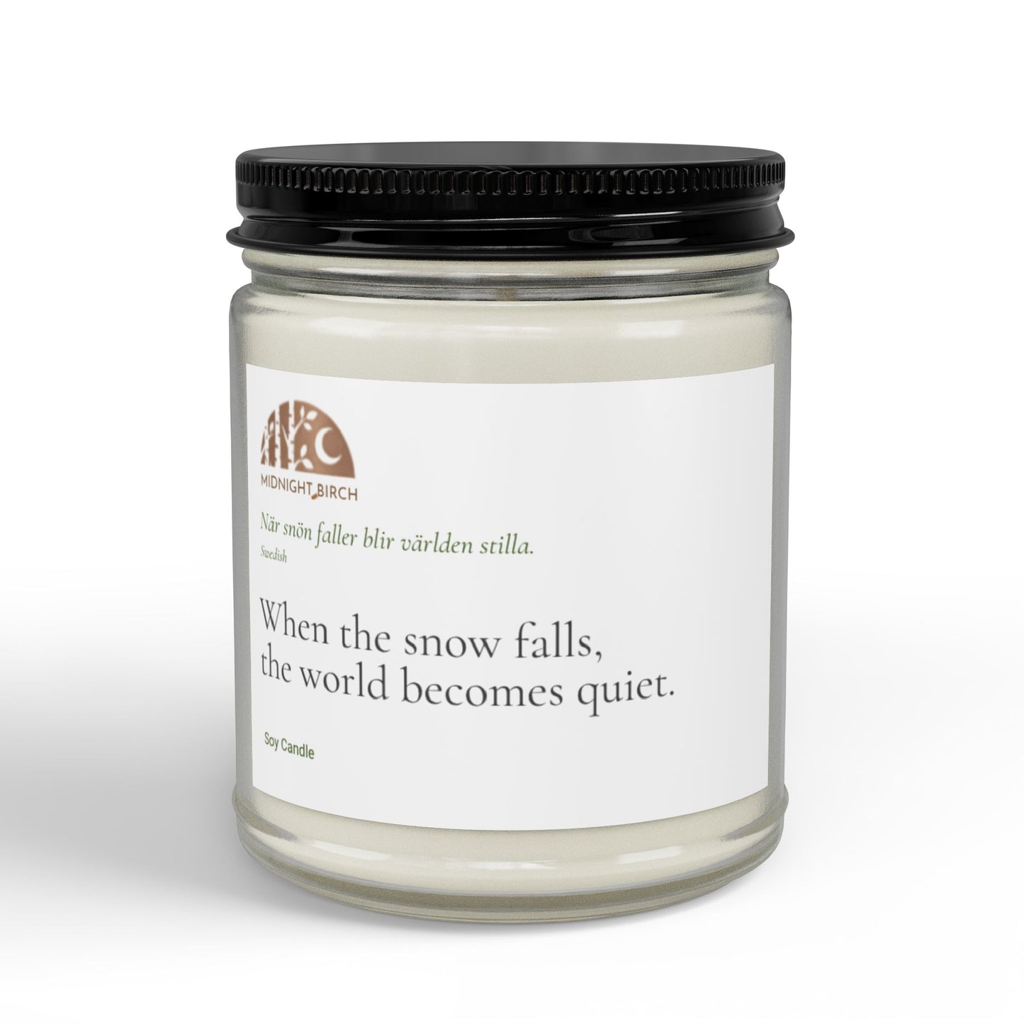Soy Scented Candle — 'When the snow falls, the world becomes quiet' (4oz & 9oz)