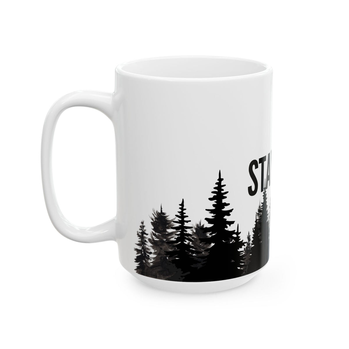 Stay Wild Alpine Ceramic Mug – Minimalist Forest Coffee Cup (11oz, 15oz)