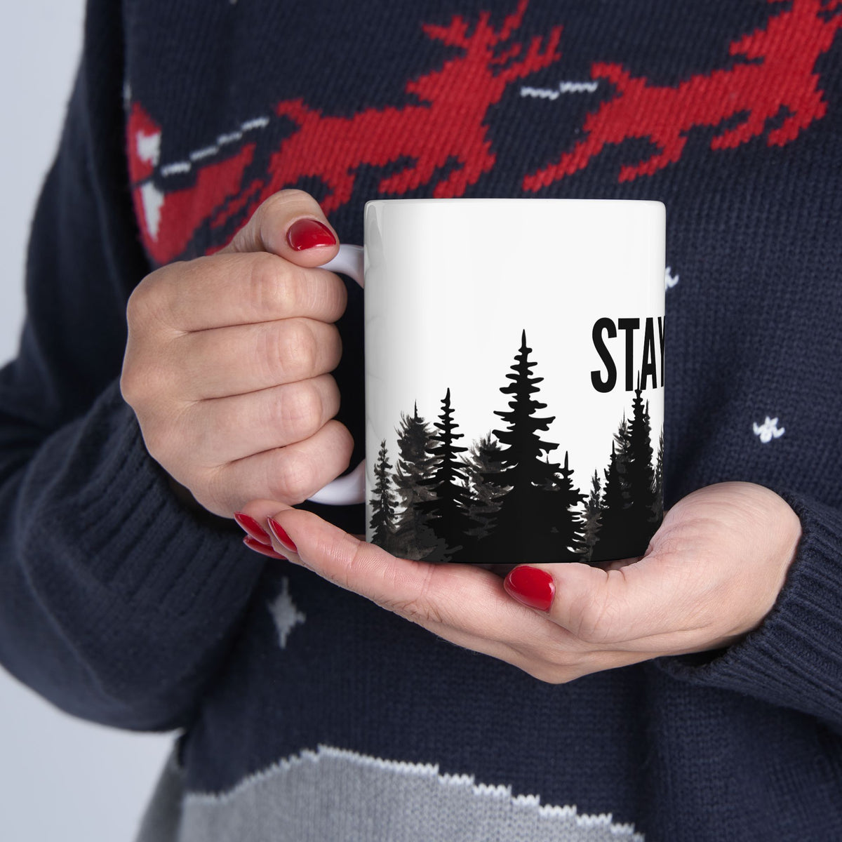 Stay Wild Alpine Ceramic Mug – Minimalist Forest Coffee Cup (11oz, 15oz)