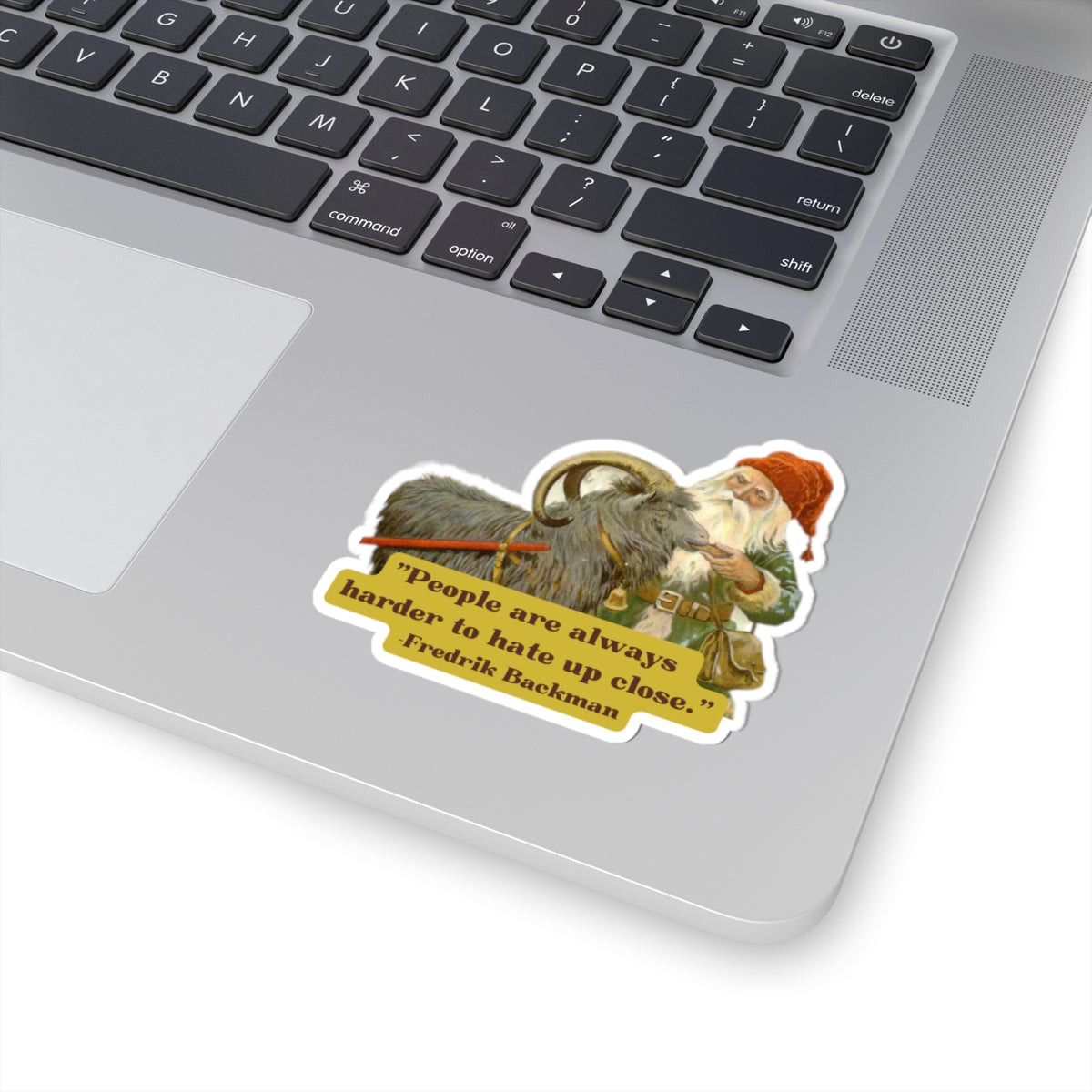 Vintage Nisse & Goat Sticker — “People are always harder to hate up close.” — Fredrik Backman Kiss-Cut
