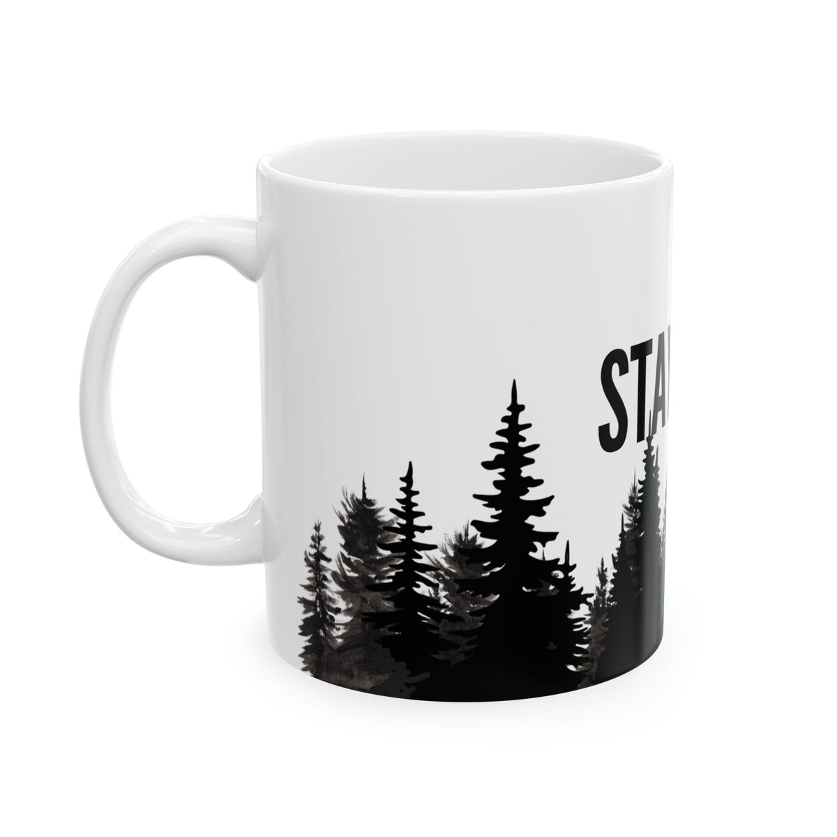 Stay Wild Alpine Ceramic Mug – Minimalist Forest Coffee Cup (11oz, 15oz)