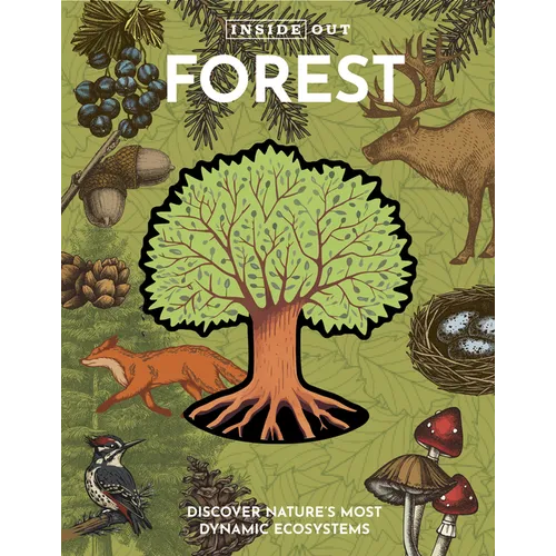 Inside Out Forest: Discover Nature's Most Dynamic Ecosystems - Board Book