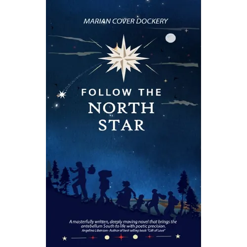 Follow the North Star - Hardcover